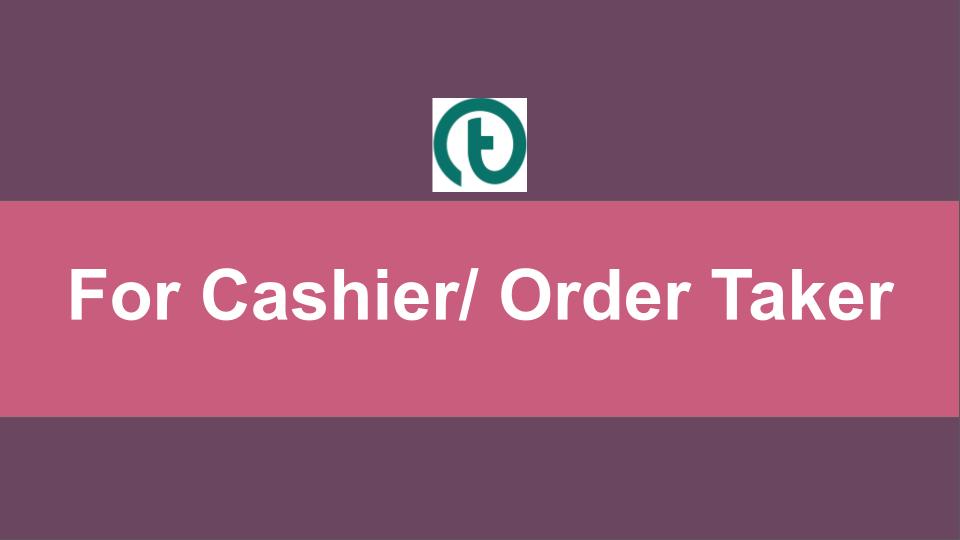 Odoo Guide 3 : For Cashier, Order Takers